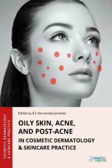 Oily Skin, Acne, and Post-Acne